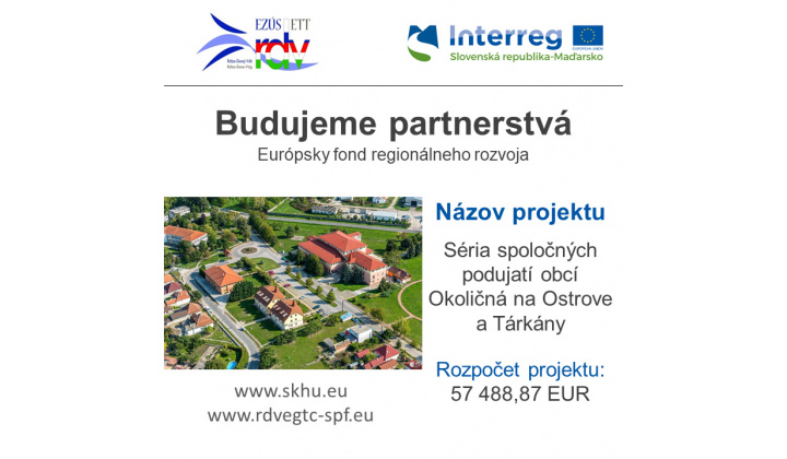 INTERREG - Séria spoločných podujatí  obcí Okoličná na Ostrove a Tárkány